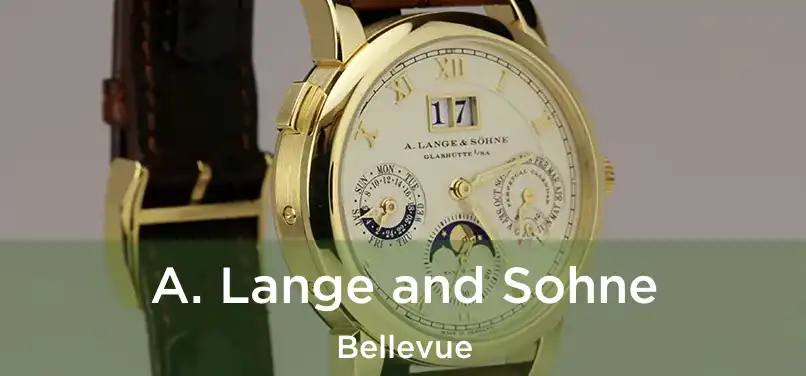 A. Lange and Sohne Bellevue