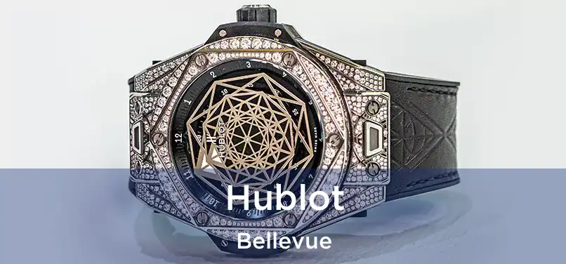 Hublot Bellevue