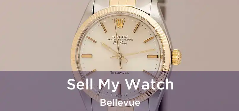 Sell My Watch Bellevue