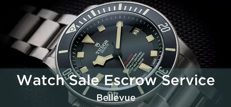 Watch Sale Escrow Service Bellevue